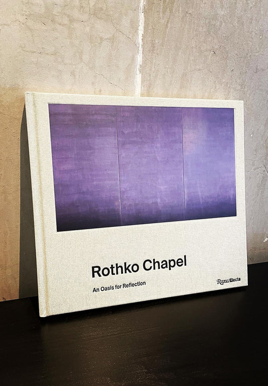 Rothko Chapel | Rosco Chapel | Book | Rizzoli Electa | 132pages | Hard Cover | 260 x 287mm | 2021
